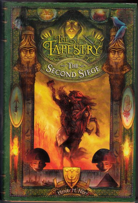 Read Online The Second Siege The Tapestry 2 By Henry H Neff