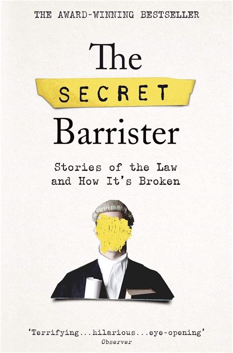Download The Secret Barrister Stories Of The Law And How Its Broken By The Secret Barrister