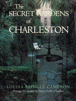 Download The Secret Gardens Of Charleston By Louisa Pringle Cameron