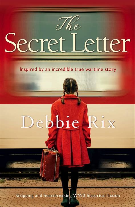 Read Online The Secret Letter Gripping And Heartbreaking Ww2 Historical Fiction By Debbie Rix