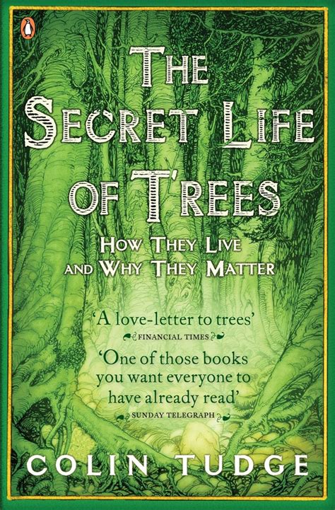 Download The Secret Life Of Trees How They Live And Why They Matter By Colin Tudge