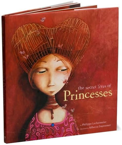 Download The Secret Lives Of Princesses By Philippe Lechermeier