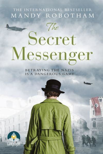 Full Download The Secret Messenger By Mandy  Robotham