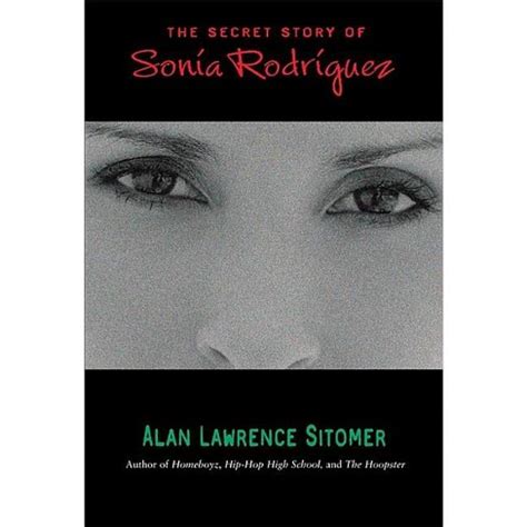 Download The Secret Story Of Sonia Rodriguez By Alan Sitomer