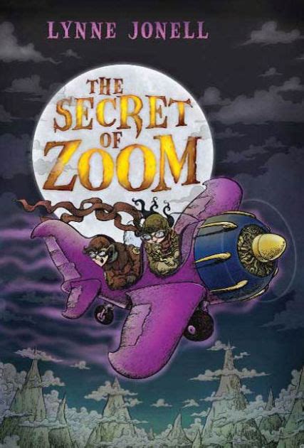 Full Download The Secret Of Zoom By Lynne Jonell
