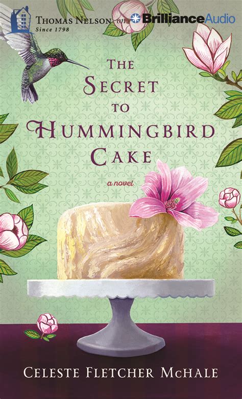 Full Download The Secret To Hummingbird Cake By Celeste Fletcher Mchale
