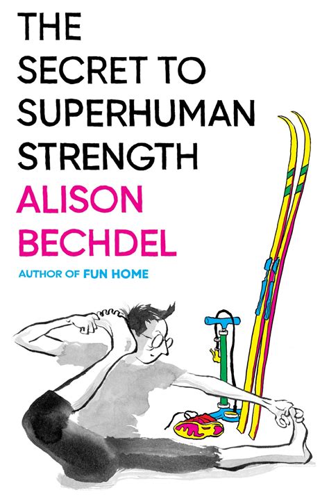 Download The Secret To Superhuman Strength By Alison Bechdel