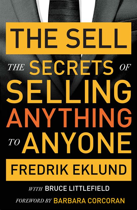 Download The Sell The Secrets Of Selling Anything To Anyone By Fredrik Eklund