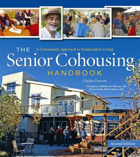 Download The Senior Cohousing Handbook 2Nd Edition A Community Approach To Independent Living By Charles Durrett