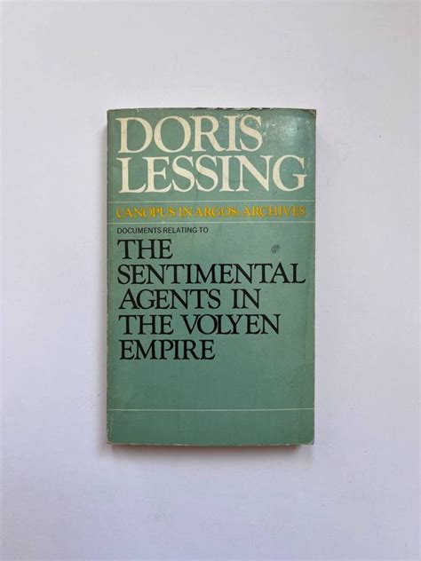 Read The Sentimental Agents In The Volyen Empire By Doris Lessing