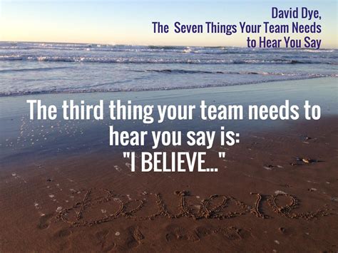 Download The Seven Things Your Team Needs To Hear You Say By David  Dye