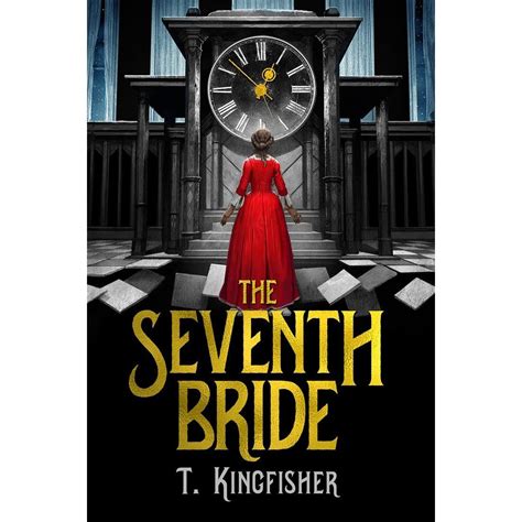 Read Online The Seventh Bride By T Kingfisher