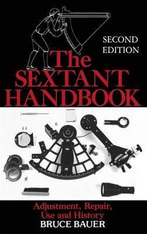 Download The Sextant Handbook By Bruce A Bauer