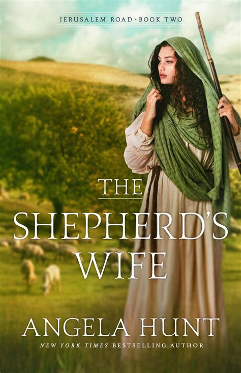 Read Online The Shepherds Wife Jerusalem Road Book 2 By Angela Elwell Hunt