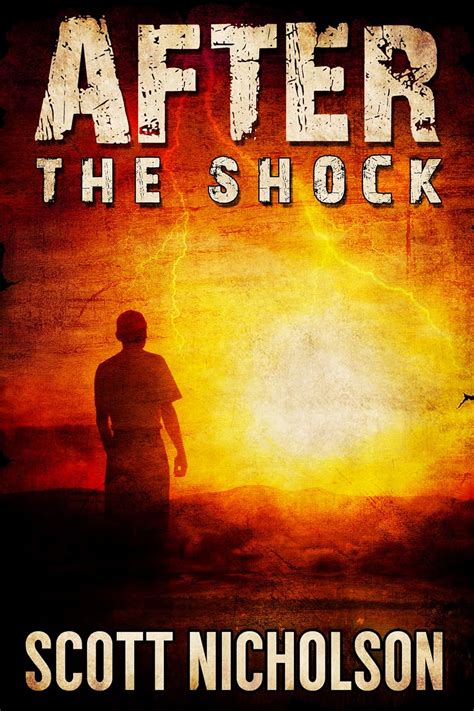 Full Download The Shock After 1 By Scott Nicholson