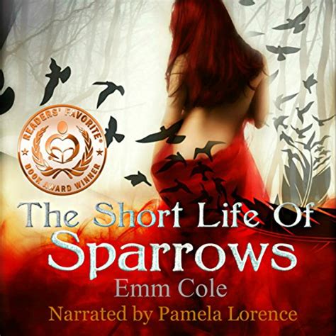 Read Online The Short Life Of Sparrows By Emm Cole