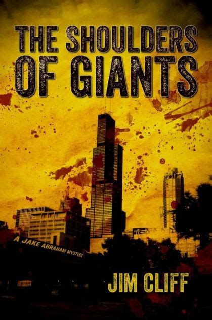 Read The Shoulders Of Giants Jake Abraham Mysteries Book 1 By Jim Cliff