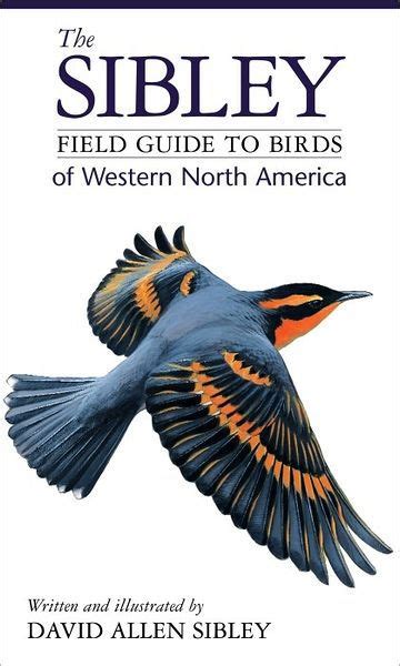 Download The Sibley Field Guide To Birds Of Western North America Second Edition By David Allen Sibley