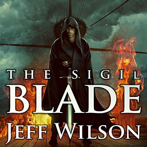 Full Download The Sigil Blade Archon Sigil Trilogy 1 By Jeff   Wilson