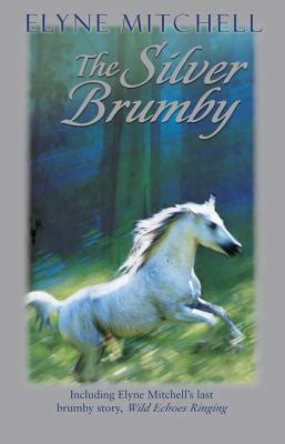 Download The Silver Brumby  Wild Echoes Ringing By Elyne Mitchell