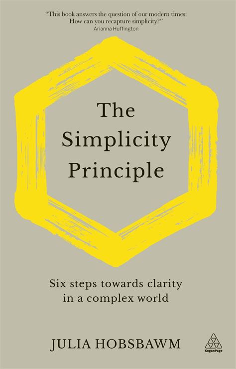 Download The Simplicity Principle Six Steps Towards Clarity In A Complex World By Julia Hobsbawm
