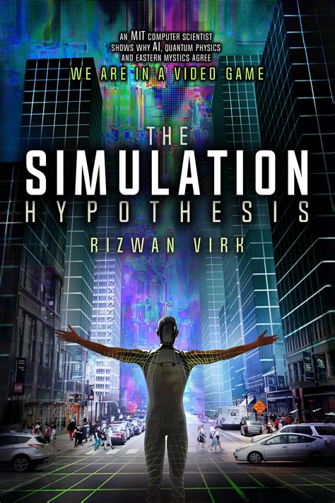 Download The Simulation Hypothesis By Rizwan Virk