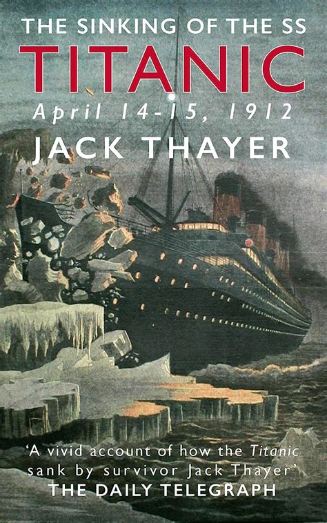 Full Download The Sinking Of The The Ss Titanic April 1415 1912 By Jack Thayer