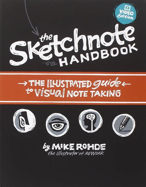 Read Online The Sketchnote Handbook The Illustrated Guide To Visual Note Taking By Mike Rohde