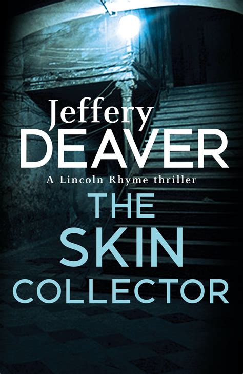Download The Skin Collector  Lincoln Rhyme 11 By Jeffery Deaver