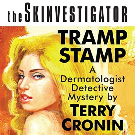 Read The Skinvestigator Tramp Stamp By Terry Cronin