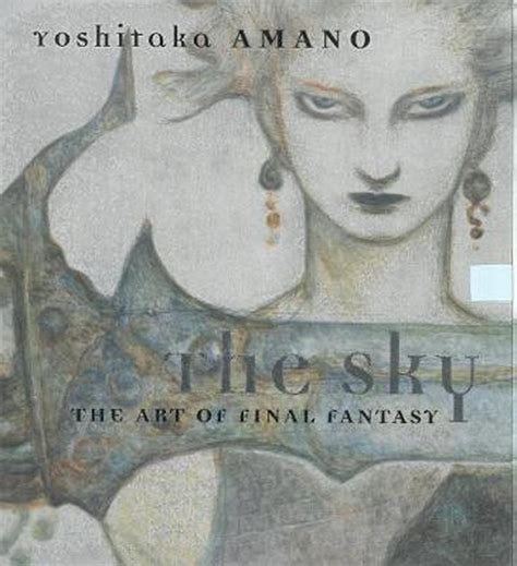 Download The Sky The Art Of Final Fantasy By Yoshitaka Amano