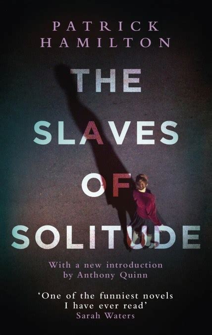 Read The Slaves Of Solitude By Patrick Hamilton
