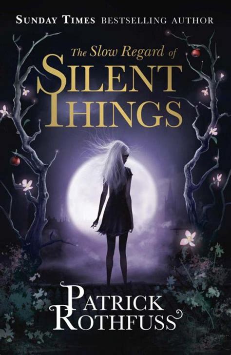 Full Download The Slow Regard Of Silent Things By Patrick Rothfuss
