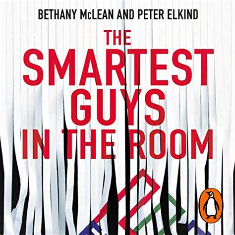 Read Online The Smartest Guys In The Room The Amazing Rise And Scandalous Fall Of Enron By Bethany Mclean