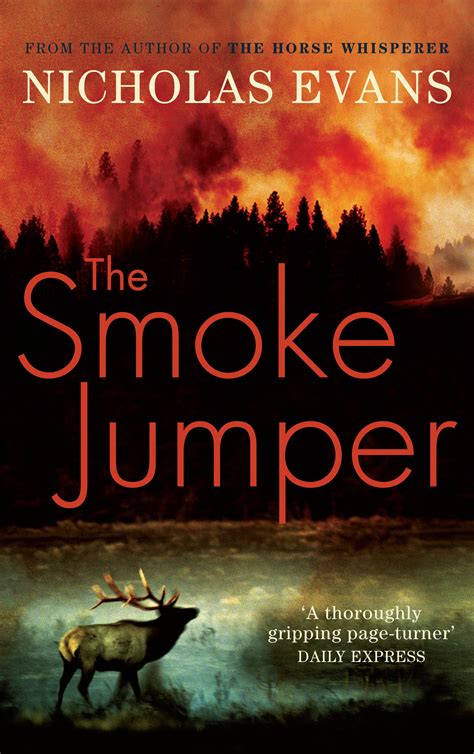 Read Online The Smoke Jumper By Nicholas Evans