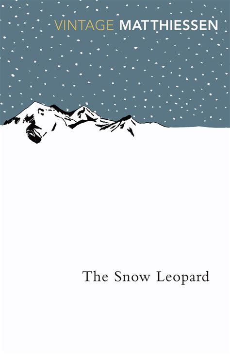 Full Download The Snow Leopard By Peter Matthiessen