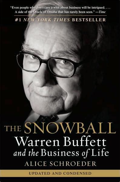 Read The Snowball Warren Buffett And The Business Of Life By Alice Schroeder