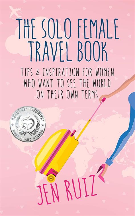 Full Download The Solo Female Travel Book By Jen Ruiz