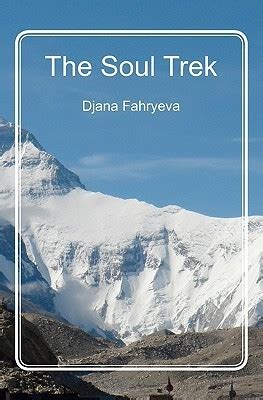 Full Download The Soul Trek By Djana Fahry