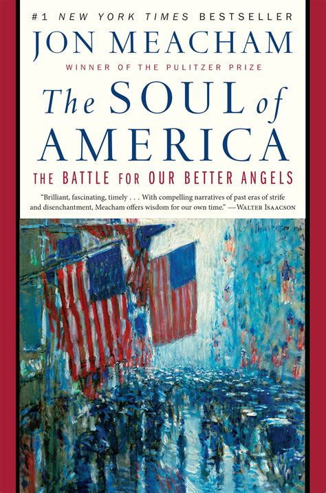 Download The Soul Of America The Battle For Our Better Angels By Jon Meacham