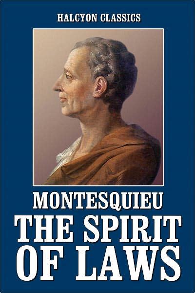 Read Online The Spirit Of Laws By Montesquieu