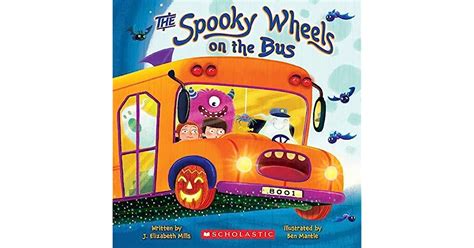 Read The Spooky Wheels On The Bus By J Elizabeth Mills