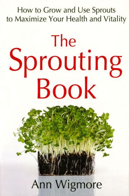 Download The Sprouting Book By Ann Wigmore