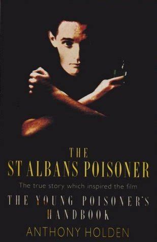 Download The St Albans Poisoner Life And Crimes Of Graham Young By Anthony Holden