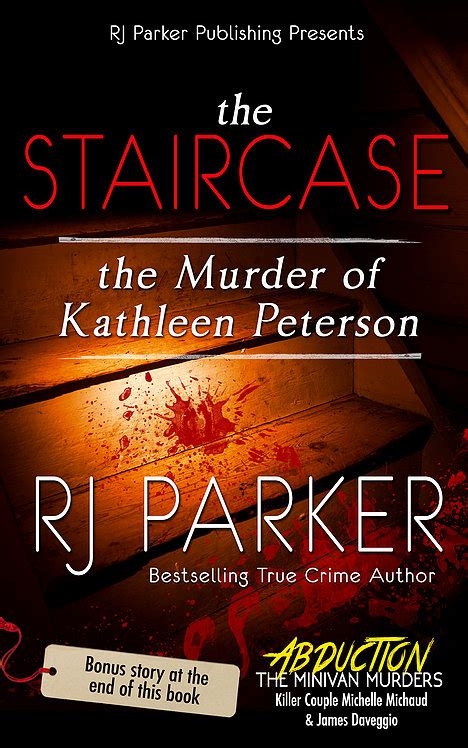Read Online The Staircase The Murder Of Kathleen Peterson By Rj Parker