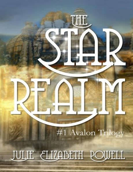 Download The Star Realm Avalon Trilogy 1 By Julie Elizabeth Powell