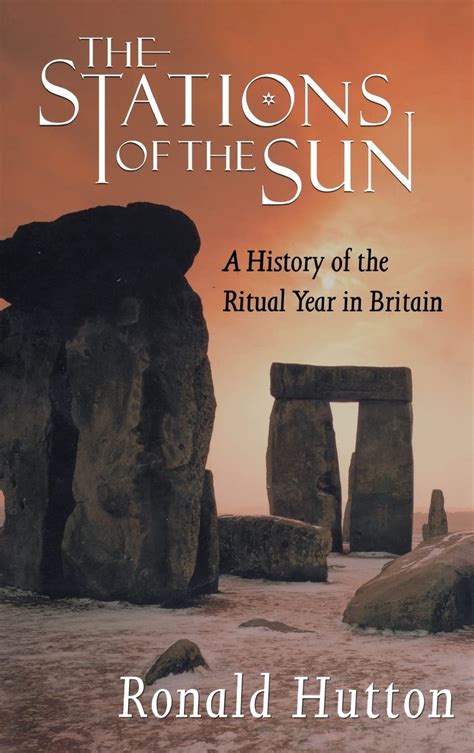 Read The Stations Of The Sun A History Of The Ritual Year In Britain By Ronald Hutton