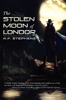 Download The Stolen Moon Of Londor The White Shadow Saga 1 By Ap Stephens