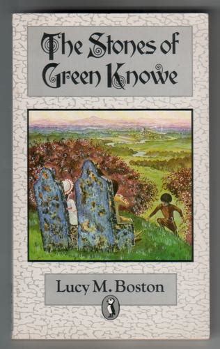Full Download The Stones Of Green Knowe Green Knowe 6 By Lucy M Boston