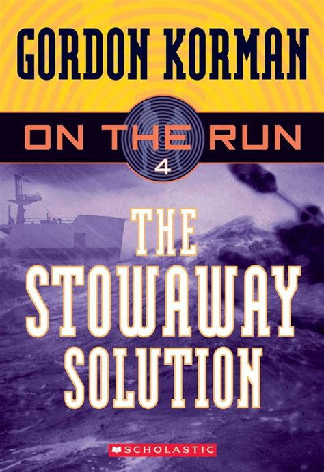Read The Stowaway Solution On The Run 4 By Gordon Korman